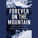 Forever on the Mountain by James D. Tabor