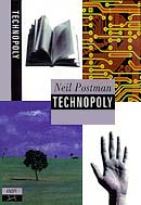 Technopoly by Neil Postman