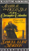 Admiral of the Ocean Sea, A Life of Christopher Columbus, Volume 2 by Samuel Eliot Morison