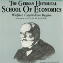 The German Historical School of Economics by Nicholas Balabkins