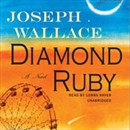 Diamond Ruby by Joseph Wallace
