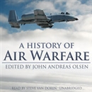A History of Air Warfare by John Andreas Olsen