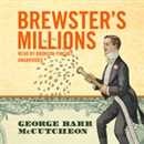 Brewster's Millions by George Barr McCutcheon