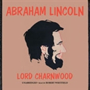 Abraham Lincoln by Lord Charnwood