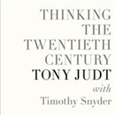 Thinking the Twentieth Century by Tony Judt
