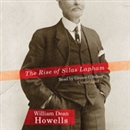 The Rise of Silas Lapham by William Dean Howells