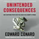 Unintended Consequences by Edward Conard
