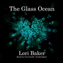 The Glass Ocean by Lori Baker