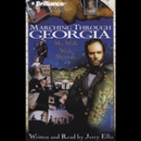 Marching Through Georgia: My Walk with Sherman by Jerry Ellis