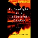 In Sunlight, in a Beautiful Garden by Kathleen Cambor