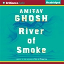 River of Smoke by Amitav Ghosh