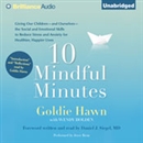 10 Mindful Minutes by Goldie Hawn