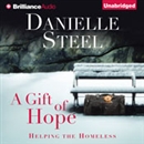 A Gift of Hope: Helping the Homeless by Danielle Steel