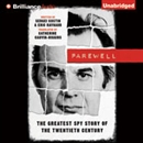 Farewell: The Greatest Spy Story of the Twentieth Century by Sergei Kostin