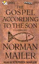 The Gospel According to the Son by Norman Mailer