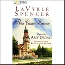 Then Came Heaven by LaVyrle Spencer