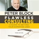 Flawless Consulting by Peter Block