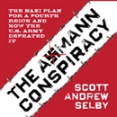 The Axmann Conspiracy by Scott Selby