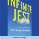 Infinite Jest: Part II by David Foster Wallace