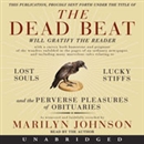 The Dead Beat by Marilyn Johnson