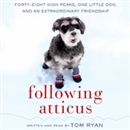 Following Atticus by Tom Ryan