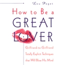 How to Be a Great Lover by Lou Paget