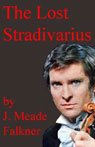 The Lost Stradivarius by J. Meade Falkner