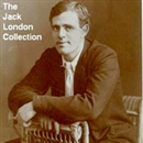 The Jack London Collection by Jack London
