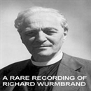 A Rare Recording of Richard Wurmbrand by Richard Wurmbrand