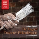 The Ragged Trousered Philanthropists by Robert Tressell