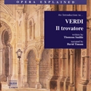 Il trovatore: Opera Explained by Thomson Smillie