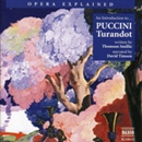 Turandot: Opera Explained by Thomson Smillie