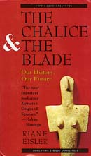 The Chalice and the Blade by Riane Eisler