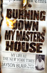 Burning Down My Master's House by Jayson Blair