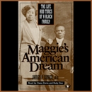 Maggie's American Dream: The Life and Times of a Black Family by James P. Comer