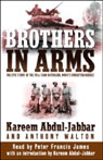 Brothers in Arms by Kareem Abdul-Jabbar
