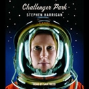 Challenger Park by Stephen Harrigan