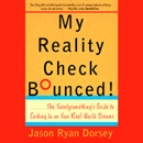 My Reality Check Bounced! by Jason Ryan Dorsey