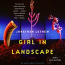 Girl in Landscape by Jonathan Lethem