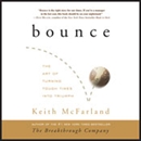 Bounce: The Art of Turning Tough Times into Triumph by Keith McFarland