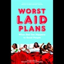 Worst Laid Plans: At the Upright Citizens Brigade Theatre by Laura Kindred