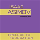 Prelude to Foundation by Isaac Asimov