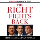 The Right Fights Back by Evan Thomas