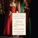 Sister Queens by Julia Fox