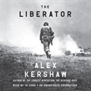 The Liberator by Alex Kershaw