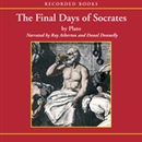The Final Days of Socrates by Plato