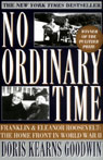 No Ordinary Time by Doris Kearns Goodwin