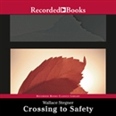 Crossing to Safety by Wallace Stegner