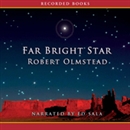 Far Bright Star by Robert Olmstead