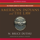 American Indians and the Law by Bruce Duthu